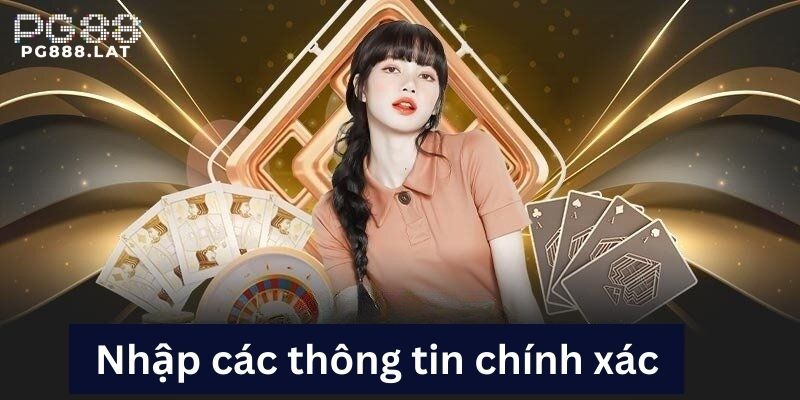 Nhập các thông tin đăng nhập PG88 chính xác