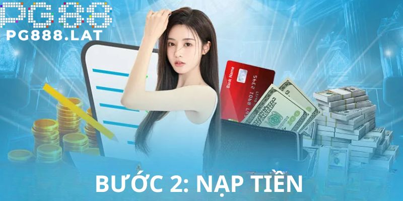 Thành viên tiến hành nạp tiền vào tài khoản trong bước 2